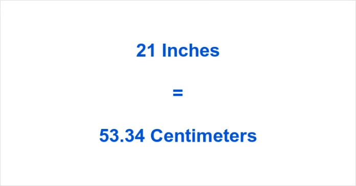 21 inches to cm