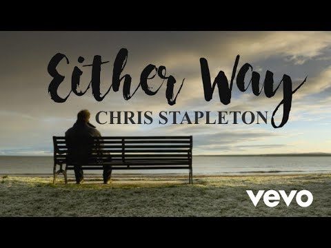 Either Way Lyrics – Chris Stapleton